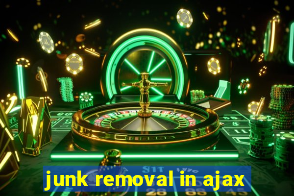 junk removal in ajax